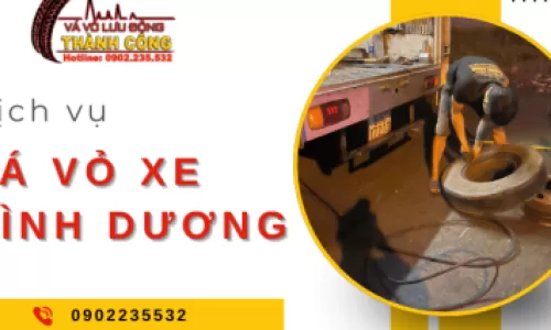 Đánh giá tổng quan dịch vụ vá vỏ xe Bình Dương cung cấp bởi Vá Vỏ Thành Công