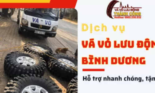 Dịch vụ vá vỏ lưu động Bình Dương - Hỗ trợ nhanh chóng, tận nơi