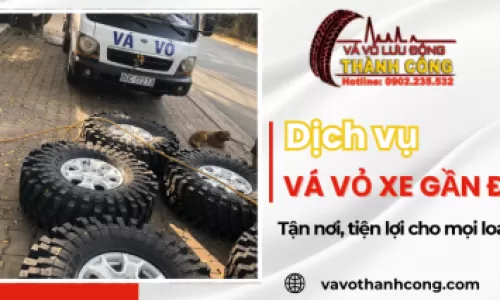 Vá Vỏ Lưu Động Thành Công nhận vá vỏ xe gần đây tại Bình Dương - Tận nơi, tiện lợi